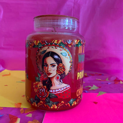 'Don’t Be a Princess, Be a Chingona' Scented Candle